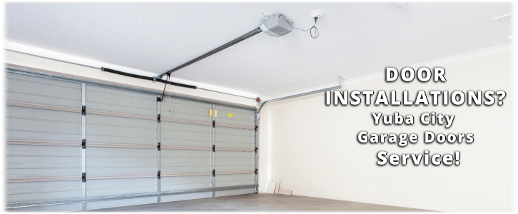 Garage Door Installation Yuba City